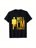 Men's T-Shirt Well Im Stumped Humorous Yellow Text And Simple Figure Design
