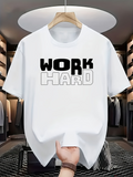 Men's T-Shirt Work Hard Bold Block Letters On Simple Clean Shirt