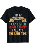 Men's T-Shirt I Am A Multitasker Colorful Block Letter Design With Humorous Graphic Text