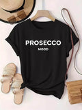 Women's T-Shirt Prosecco Mood Minimalist Clean Typeface On Relaxed Black T Shirt
