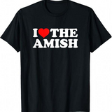 Women's T-Shirt I Love The Amish Bold White Letters Simple Heart Icon T Shirt