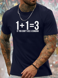 Men's T-Shirt One Plus One Creates Three If You Do Not Use Protection Sign