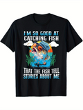 Men's T-Shirt Im So Good At Catching Fish Colorful Water Ripples With Cartoon Fisherman Hat Fish
