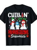 Men's T-Shirt Chillin With My Paraprofessional Surrounded By Playful Snowman Friends Snowmies