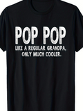 Men's T-Shirt Pop Pop Like A Regular Grandpa Only Much Cooler Vintage Chalk Text Grandpa