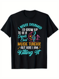 Men's T-Shirt Super Cool Music Teacher Quote With Colorful Notes T Shirt