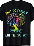 Men's T-Shirt Aint No Family Like The One I Got Vibrant Colorful Tree With Roots And Uplifting Words Family Tree