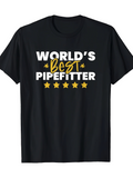 Men's T-Shirt Worlds Best With Gold Stars And Bold Lettering Pipefitter
