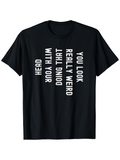 Men's T-Shirt You Look Really Weird Doing That With Your Head Text Tee