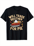 Men's T-Shirt Will Trade Brother For Pie With Autumn Leaves And Whipped Cream Dessert Pie