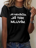 Women's T-Shirt I Dont Scream I Just Speak Bold Statement White Text on Black Background
