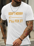 Men's T-Shirt Dont Worry Ill Fix It Graphic With Yellow Wrench Motif On Classic White Shirt