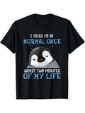 Men's T-Shirt I Tried To Be Normal Once Playful Penguin With Funny Blue Lettering Design Penguin