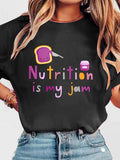 Women's T-Shirt Nutrition Is My Jam With Playful Jam Spread Toast Elements