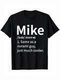 Men's T-Shirt Mike Noun Definition Statement With Bold Typography T Shirt