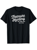 Men's T-Shirt Treasure Hunting One Yard Sale At A Time Bold Cursive Slogan On Simple Black Shirt