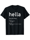 Men's T-Shirt Hella Dictionary Style Slang Definition With White Bold Letters T Shirt