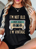 Women's T-Shirt Im Not Old Im Vintage Cassette Tape With Retro Styled Elements