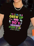 Women's T-Shirt Im So Glad I Grew Up In The Nineties With Neon Accents And Nostalgia Icons Shirt
