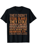 Men's T-Shirt They Stole Scientists Doctors Architects Astronomers Teachers Entrepreneurs Mothers Sons Daughters T Shirt