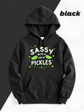 Men's Hoodie Sassy With A Side Of Pickles Surrounded By Bright Green Slices Bold Letter Graphic Pickle