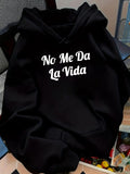 Women's Hoodie No Me Da La Vida text print