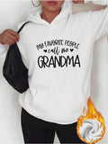 Women's Hoodie My Favorite People Call Me Grandma Cozy Morning With Warm White Hoodie