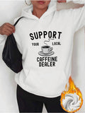 Women's Hoodie Support Your Local Caffeine Dealer With Steaming Hot Coffee Mug