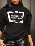 Women's Hoodie Somebodys Fine Mom With Bold White Framed Lettered Print Hoodie