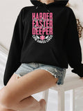 Women's Hoodie Harder Faster Easier Deeper Pink Heart Lifesaver Black Hoodie