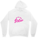 Men's Hoodie Buy Me A Busy Sister With Pink Fun Lettering Hooded Sweatshirt