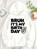 Women's Hoodie Bruh Its My Birthday With Peace Hand Design Hoodie