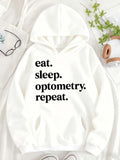 Women's Hoodie Eat Sleep Optometry Repeat Minimalist Black Typeface Hoodie