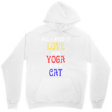 Men's Hoodie All I Need Is Love Yoga Cat