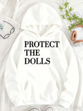 Women's Hoodie Protect The Dolls Bold Statement With Classic Minimalist Typography Hoodie