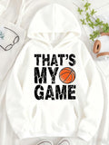 Women's Hoodie Thats My Game With Orange Basketball Basketball Hoodie