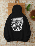 Women's Hoodie No Worries I Watched The Safety Video With Bold White Graffiti Lettering Hoodie