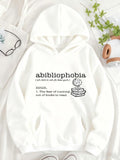 Women's Hoodie Abibliophobia Definition Fear Of Running Out Of Books Hoodie