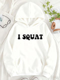 Women's Hoodie I Squat Bold Black Letters Clean White Hoodie