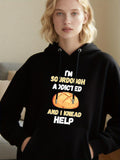 Women's Hoodie Im Sourdough Addicted And I Knead Help With Warm Baked Rustic Loaf Bread