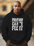 Men's Hoodie Pawpaw Can Fix It With Bold White Font And Simple Hardware Tool Motif Hoodie