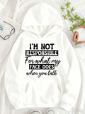 Women's Hoodie Im Not Responsible For What My Face Does When You Talk Hoodie