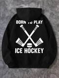 Women's Hoodie Born To Play Crossed Sticks And Puck Under Graphic Ice Hockey