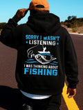 Men's Hoodie Sorry I Wasnt Listening I Was Thinking About Fishing With Large Fish Outline And Calm Lake Scene