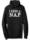 Men's Hoodie I Need A Nap Playful Words On Cozy Black Hoodie