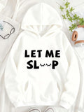 Women's Hoodie Let Me Sleep With Closed Eyes Under Cozy Blanket Hooded Sweatshirt