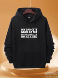 Men's Hoodie My Dad Gets Mad At Me But I Literally Him As A Girl Hoodie