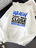 Men's Hoodie Whew That Was Close Almost Had To Socialize Playful Blue Black Statement Hoodie