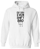 Men's Hoodie Do You Even Shift Bro Stick Shift Gear Pattern Hoodie