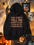 Men's Hoodie You Cant Tell Me What To Do Youre Not My Granddaughter Halloween Decor Among Pumpkins And Skull Hoodie